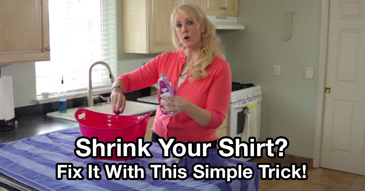 Whoops… Shrink Your Clothes In The Laundry? Un-Shrink It With This Easy